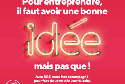 Pour entreprendre il faut avoir une bonne idée… mais pas que !