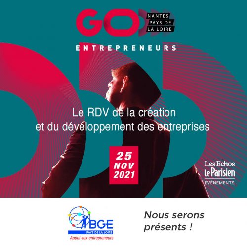 BGE au salon : GO Entrepreneurs 2021 – Nantes – Pays de la Loire