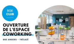 Ouverture de l’espace coworking | BGE CLUB à Angers(Trelazé)