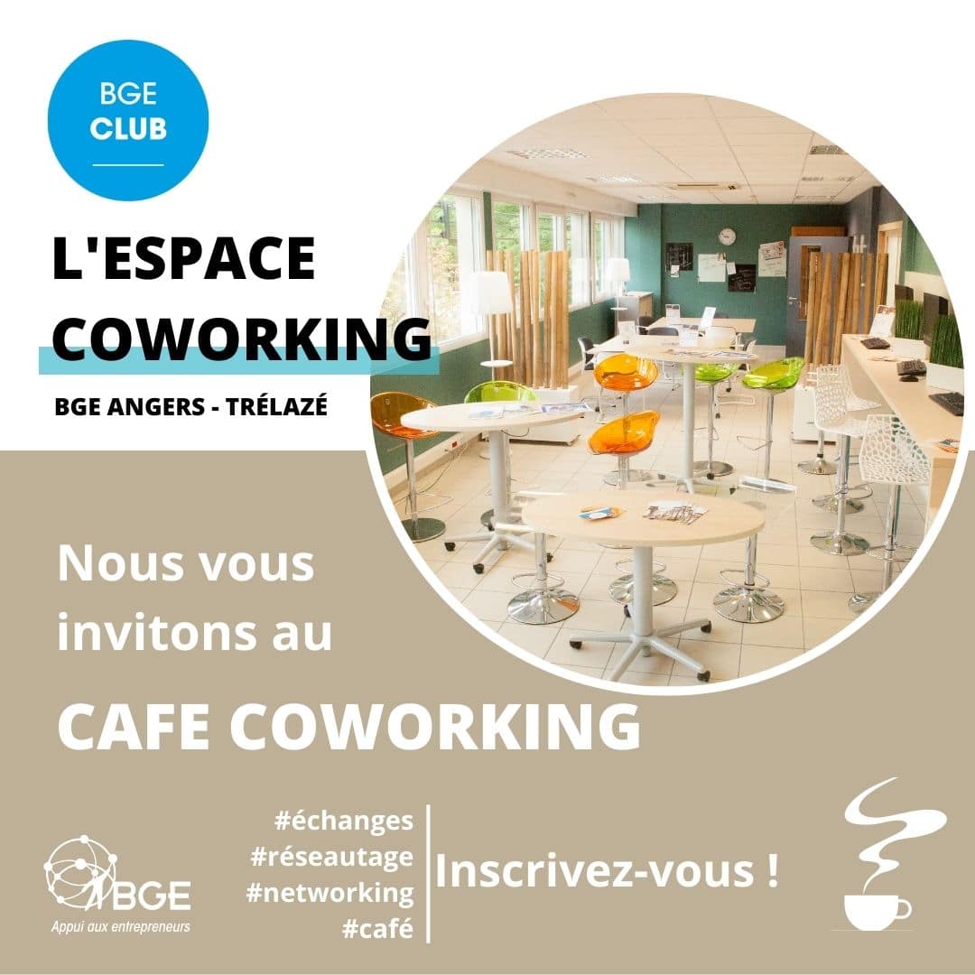 café coworking réseau networking entrepreneurs Angers Trélazé Maine et Loire