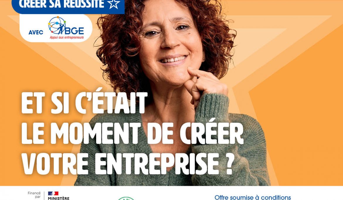 Avec BGE, créez votre réussite entrepreneuriale avec le programme « Créer sa réussite »