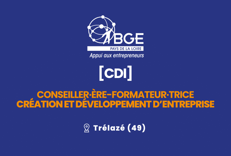 [OFFRE D’EMPLOI] Conseiller·ère-formateur·trice en création et développement d&rsquo;entreprise à Angers