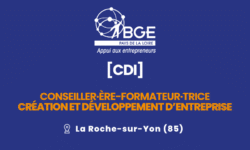 [OFFRE D’EMPLOI] Conseiller·ère-formateur·trice en création et développement d&rsquo;entreprise à La Roche-sur-Yon
